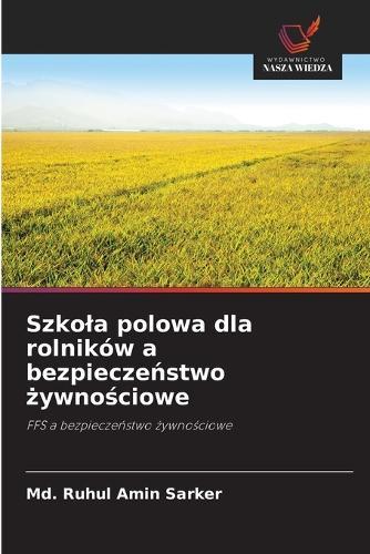 Szkola polowa dla rolników a bezpieczeństwo żywnościowe
