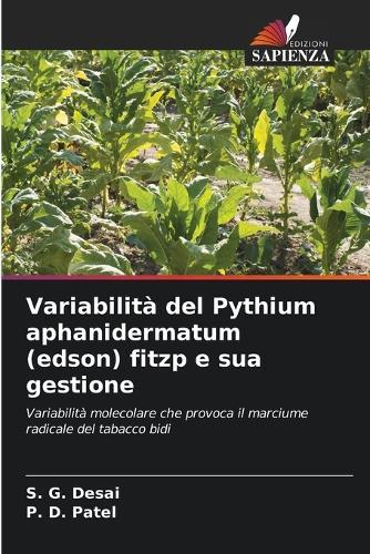 Variabilità del Pythium aphanidermatum (edson) fitzp e sua gestione