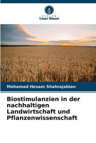 Biostimulanzien in der nachhaltigen Landwirtschaft und Pflanzenwissenschaft