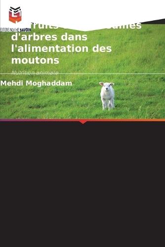 L'utilisation des déchets de fruits et des feuilles d'arbres dans l'alimentation des moutons