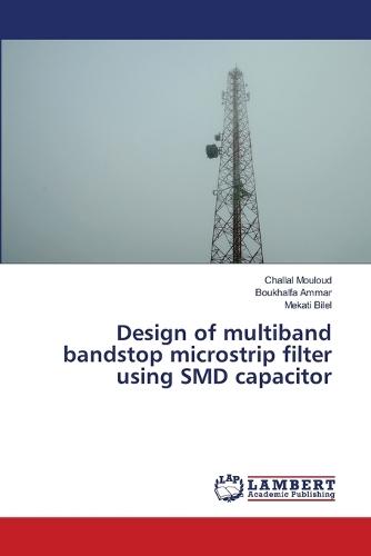 Design of multiband bandstop microstrip filter using SMD capacitor