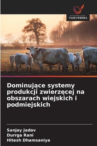 Dominujące systemy produkcji zwierzęcej na obszarach wiejskich i podmiejskich