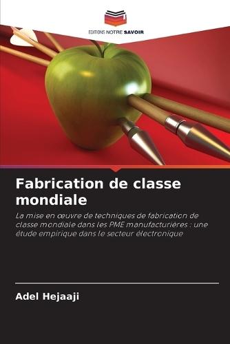 Fabrication de classe mondiale