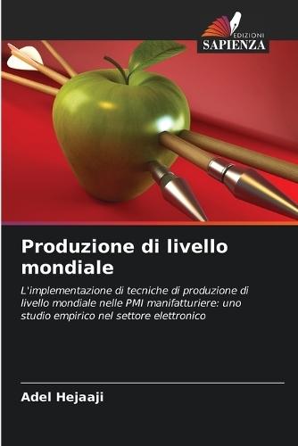 Produzione di livello mondiale