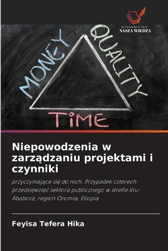 Niepowodzenia w zarządzaniu projektami i czynniki