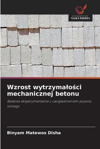 Wzrost wytrzymalości mechanicznej betonu