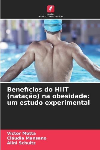 Benefícios do HIIT (natação) na obesidade: um estudo experimental