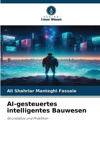 AI-gesteuertes intelligentes Bauwesen