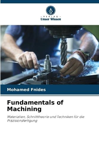 Fundamentals of Machining