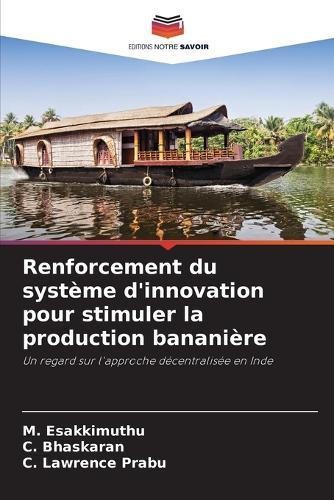 Renforcement du système d'innovation pour stimuler la production bananière