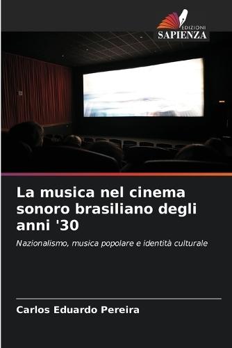 La musica nel cinema sonoro brasiliano degli anni '30