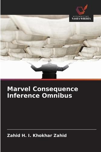 Marvel Consequence Inference Omnibus