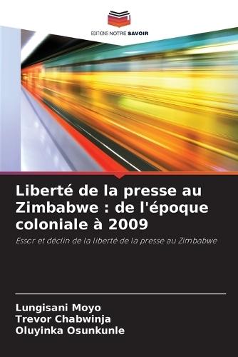 Liberté de la presse au Zimbabwe: de l'époque coloniale à 2009