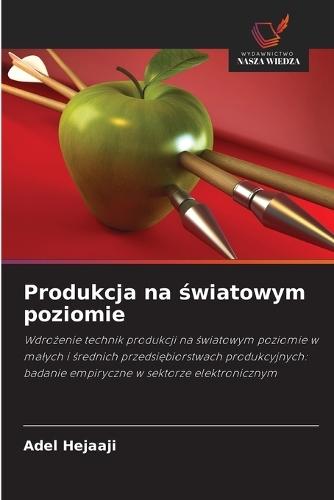 Produkcja na światowym poziomie