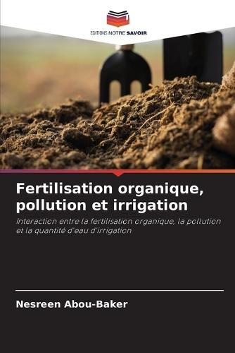 Fertilisation organique, pollution et irrigation