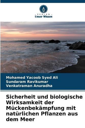 Sicherheit und biologische Wirksamkeit der Mückenbekämpfung mit natürlichen Pflanzen aus dem Meer