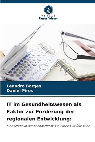 IT im Gesundheitswesen als Faktor zur Förderung der regionalen Entwicklung