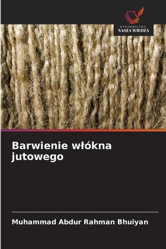 Barwienie wlókna jutowego