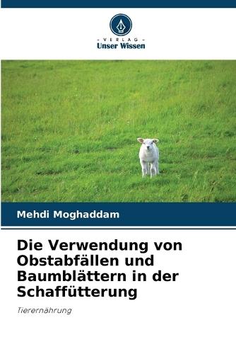 Die Verwendung von Obstabfällen und Baumblättern in der Schaffütterung