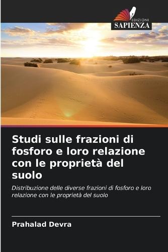 Studi sulle frazioni di fosforo e loro relazione con le proprietà del suolo
