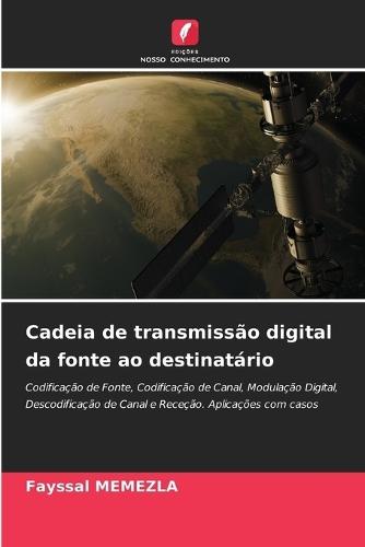 Cadeia de transmissão digital da fonte ao destinatário
