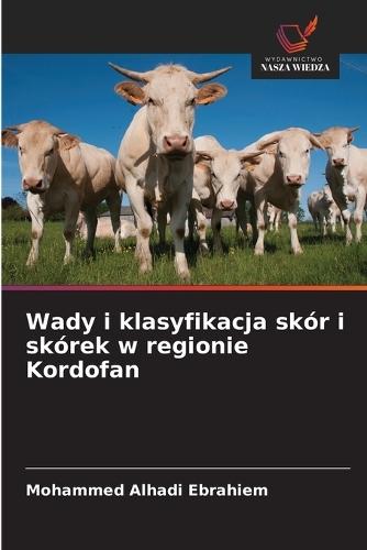 Wady i klasyfikacja skór i skórek w regionie Kordofan