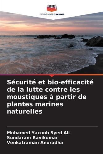 Sécurité et bio-efficacité de la lutte contre les moustiques à partir de plantes marines naturelles