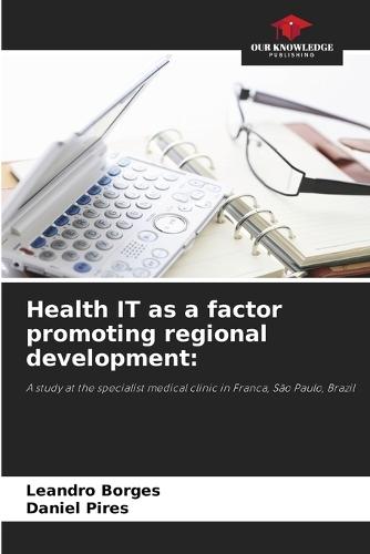Health IT as a factor promoting regional development