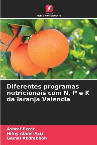 Diferentes programas nutricionais com N, P e K da laranja Valencia