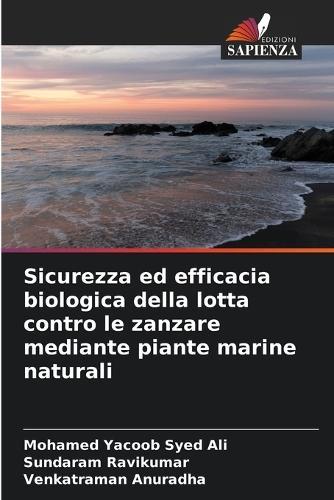 Sicurezza ed efficacia biologica della lotta contro le zanzare mediante piante marine naturali
