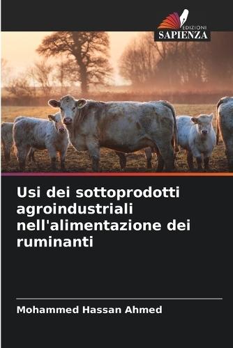 Usi dei sottoprodotti agroindustriali nell'alimentazione dei ruminanti