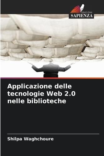 Applicazione delle tecnologie Web 2.0 nelle biblioteche