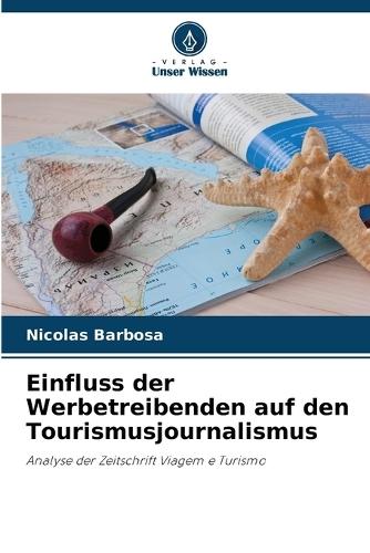 Einfluss der Werbetreibenden auf den Tourismusjournalismus