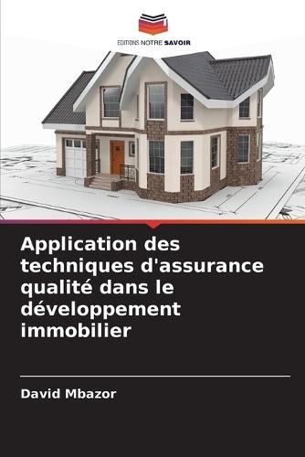 Application des techniques d'assurance qualité dans le développement immobilier