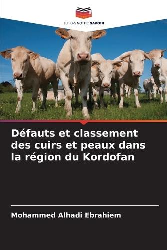 Défauts et classement des cuirs et peaux dans la région du Kordofan