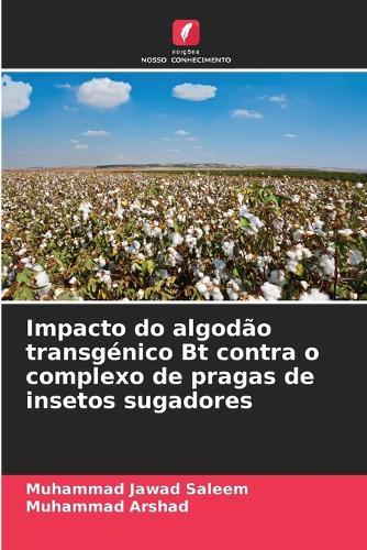 Impacto do algodão transgénico Bt contra o complexo de pragas de insetos sugadores