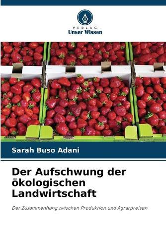 Der Aufschwung der ökologischen Landwirtschaft