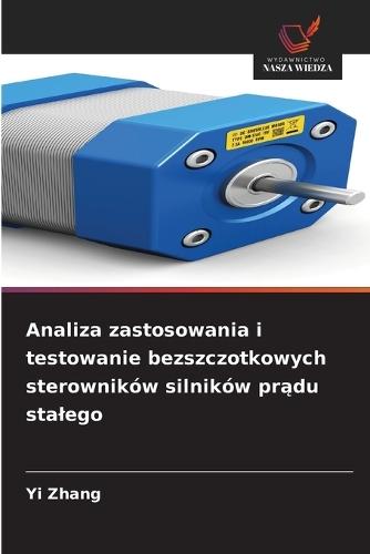 Analiza zastosowania i testowanie bezszczotkowych sterowników silników prądu stalego