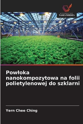 Powloka nanokompozytowa na folii polietylenowej do szklarni