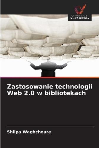 Zastosowanie technologii Web 2.0 w bibliotekach