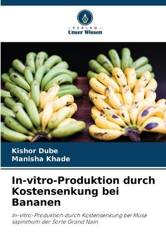 In-vitro-Produktion durch Kostensenkung bei Bananen