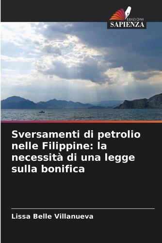 Sversamenti di petrolio nelle Filippine: la necessità di una legge sulla bonifica
