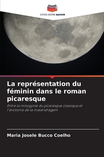 La représentation du féminin dans le roman picaresque