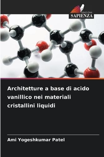 Architetture a base di acido vanillico nei materiali cristallini liquidi