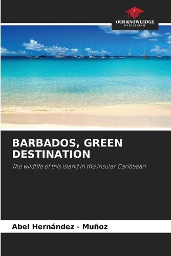 Barbados, Green Destination