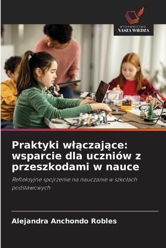 Praktyki wl&#261;czaj&#261;ce: wsparcie dla uczniów z przeszkodami w nauce
