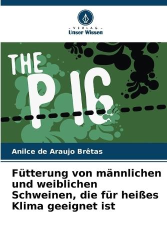 Fütterung von männlichen und weiblichen Schweinen, die für heißes Klima geeignet ist