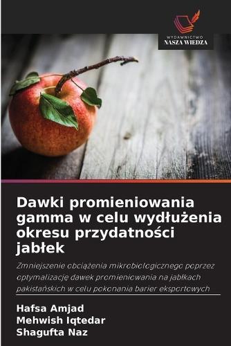 Dawki promieniowania gamma w celu wydlu&#380;enia okresu przydatno&#347;ci jablek