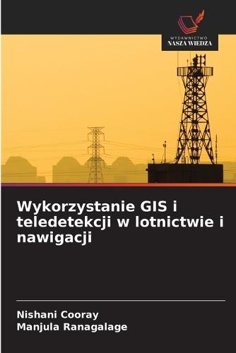 Wykorzystanie GIS i teledetekcji w lotnictwie i nawigacji