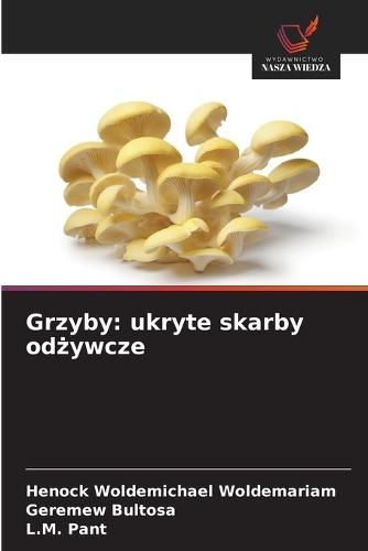 Grzyby: ukryte skarby od&#380;ywcze